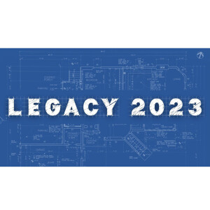 Legacy 2023 // Part 4 // Pastor Brendan Witton