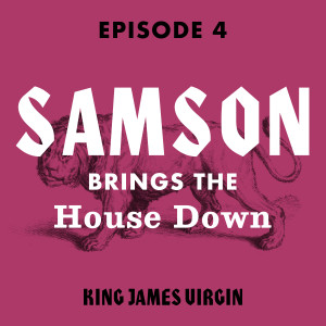 Samson Brings the House Down