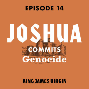 Joshua Commits Genocide