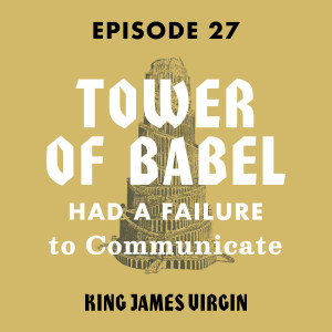 Tower of Babel Had a Failure to Communicate