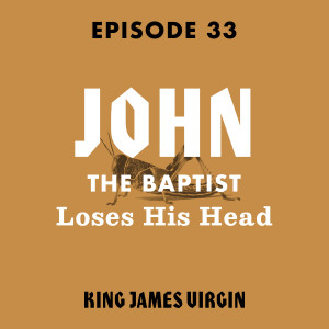 John the Baptist Loses His Head