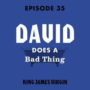 David Does a Bad Thing