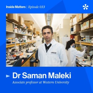 Episode 033 - Dr Saman Maleki - Is the future of oncology found in the microbiome?