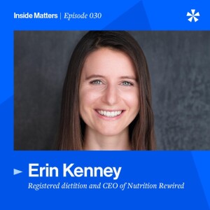 Episode 030 - Erin Kenney - A Dietician's Approach to Gut Health