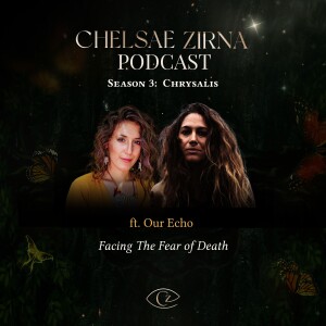 Facing The Fear of Death with Our Echo
