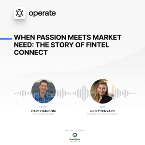 When Passion Meets a Market Need - Nicky Senyard, Co-founder & CEO of Fintel Connect