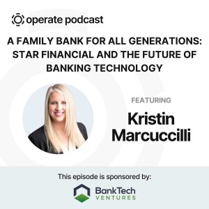 Next Generation Family Banking - Kristin Marcuccilli, President of STAR Financial Group