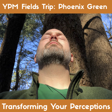 YPM Fields Trip: Phoenix Green on Perceptions