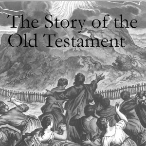Story of the Old Testament: Week 16 (Numbers 10-17)