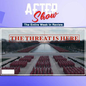 The After Show: The Threat is Here