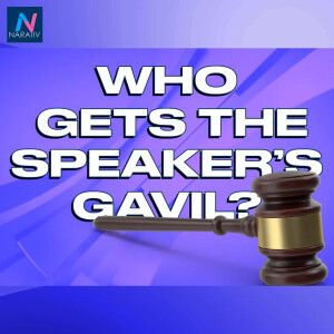 Who gets the Speaker’s Gavel?