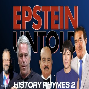 Epstein Untold: History Rhymes 2