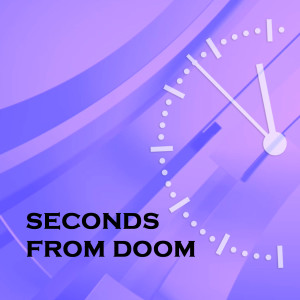 Seconds from Doom