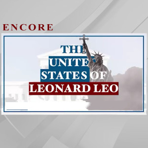 ENCORE: The United States Of Leonard Leo