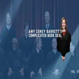 Amy Coney Barrett's Complicated Book Deal