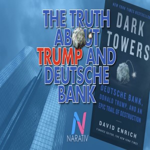 The Truth About Trump And Deutsche Bank Part 1