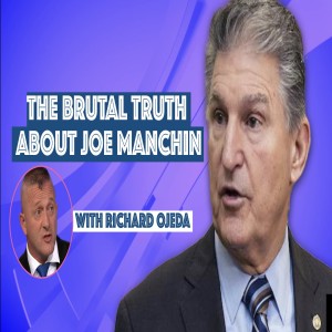 The Brutal Truth About Joe Manchin 1