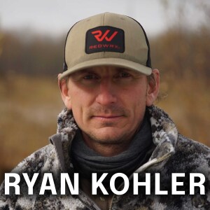 Ep. 127: Redefining the Hunting Industry with Ryan Kohler