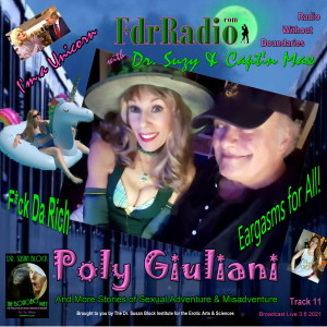 F.D.R. (F*ck Da Rich): Poly Giuliani & More Stories of Sexual Adventure & Misadventure on Track 11