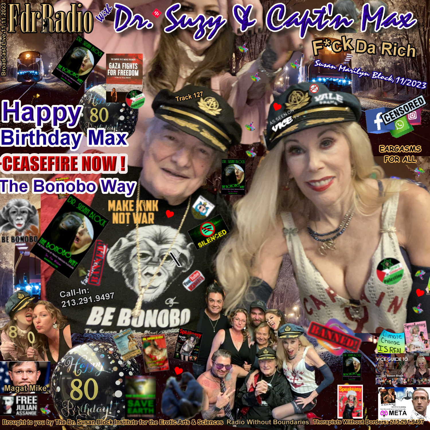 F.D.R. (F*ck Da Rich) @DrSuzy Happy 80th Birthday Max + Ceasefire Now: Be Bonobo! thumbnail