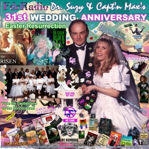 F.D.R. (F*ck Da Rich): @DrSuzy 31st Wedding Anniversary Easter Resurrection