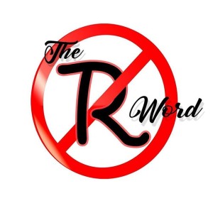 The R Word Ep 7 - Living In a Muggle World