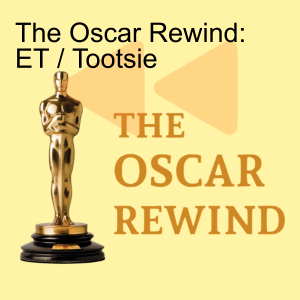 The Oscar Rewind: ET / Tootsie