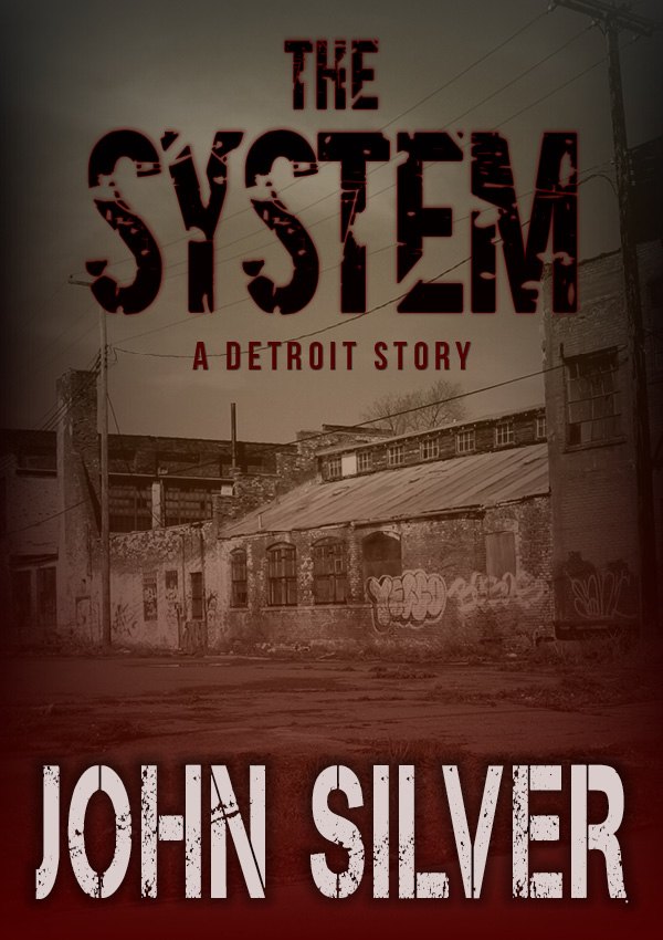 The System - A Detroit Story - Chapter 1 Part 1