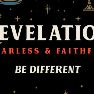 2022-07-16 Revelation - Be Different