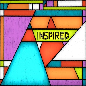 2020-05-17 Inspired - Inspired by the Greatness of God