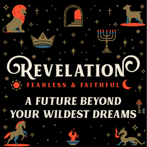 2022-10-16 Revelation - A Future Beyond Your Wildest Dreams