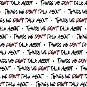 2019-06-30 Things We Don't Talk About - Anxiety's Enemy
