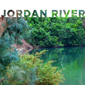 2024.01.28 Spiritual Geographic - Jordan River