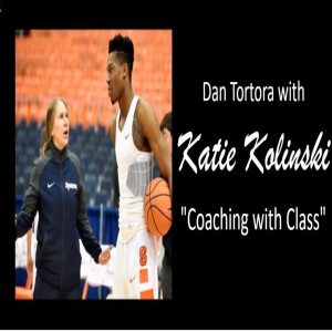 EPISODE 198 OF 2018 PART 2 - Dan Tortora is joined by Katie Kolinski to celebrate Syracuse men's basketball, women's basketball, & football ALL being ranked in Top25