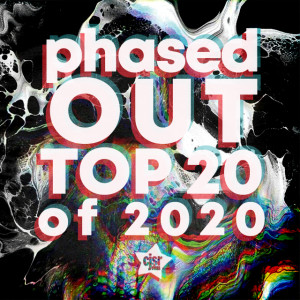 Phased Out - Ep.98 - Top 20 Countdown of 2020