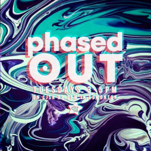 Phased Out - Ep.125