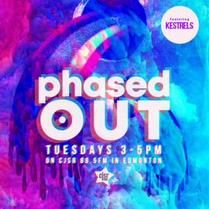 Phased Out - Ep 74 Feat.Kestrals