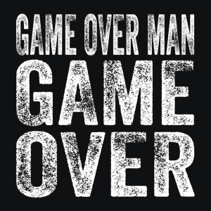 351: Game Over Man