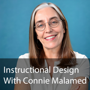 Ep. 228: Instructional Animations and Visual Design with Connie Malamed Part One
