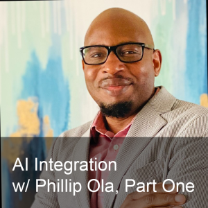 Ep. 250: The Seven Stages of AI Integration, Part One