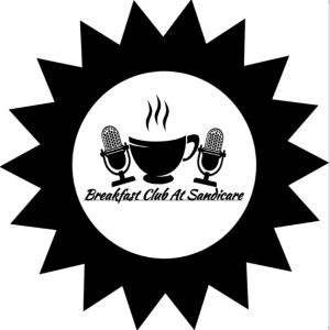 The Breakfast Club Of Sandicare Podcast Pilot!