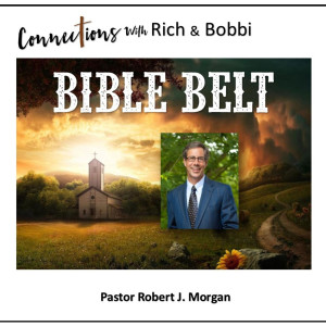 What is a “Bible Belt,” where did it come from, and does it still exist?! - Pastor Robert J. Morgan, Part 1