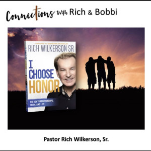 “This whole concept of honor never, never ceases!” - Rich Wilkerson, Sr. - I Choose Honor - Part 3