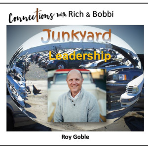 Practical Life Lessons learned from a junkyard filled with rusty parts! Roy Goble, Part 1