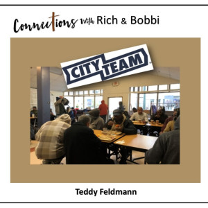 “Wow! I get to tell them the story of how God used City Team to save my life!” Teddy Feldmann, Part 3