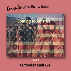 From Cambodia’s “Killing Fields” and Buddhism to America and Christianity. “I was confused!” Linda Eve, Part 2