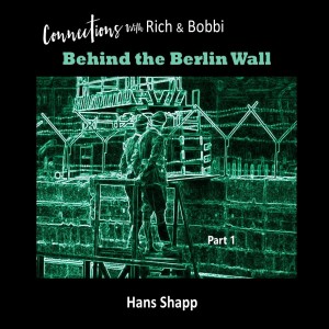 “It was in every part of life. You feel ‘Big Brother’ is watching you; this was reality…” Hans Shapp, Part 1