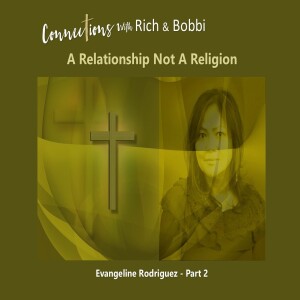 Trusting God: "I’m not also going to stop my relationship with You, Lord”-Evangeline Rodriguez, 2