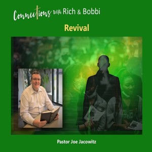 “Revival is the work of the Holy Spirit & does just what the name says-it revives us!” Joe Jacowitz