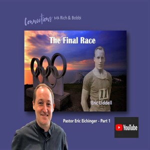 ”Eric Liddell and ’Chariots of Fire’ was one of those touchstones in my life” - Eric Eichinger, Part 1